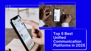 Top 5 Best Unified Communication Platforms in 2025