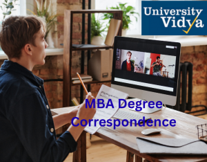 MBA Degree Correspondence: Advance Your Career with University Vidya’s Flexible Correspondence MBA
