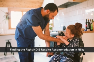 Finding the Right NDIS Respite Accommodation in NSW