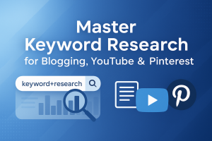 Master Keyword Research for Blogging, YouTube & Pinterest