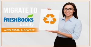 Hassle-free data move, migrate to FreshBooks with MMC Convert securely