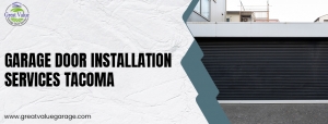 Garage Door Installation Services Tacoma | Stylish & Durable New Garage Doors Tacoma  Description: