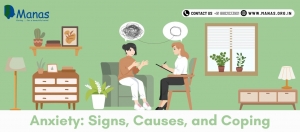 Anxiety: Signs, Causes and Coping