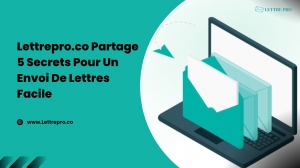 Lettrepro.co Partage 5 Secrets Pour Un Envoi De Lettres Facile