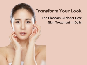 Top 10 Benefits of Visiting a Professional Skin Clinic in Delhi for Healthy, Glowing Skin