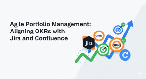 Agile Portfolio Management: Aligning OKRs with Jira and Confluence