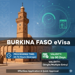 A Complete Guide to the Processing Time and Validity of Burkina Faso eVisa