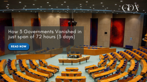 How 3 Governments Vanished in just span of 72 hours (3 days)