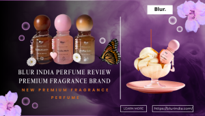 Blur India Perfume Review: Long Lasting Luxury Scents