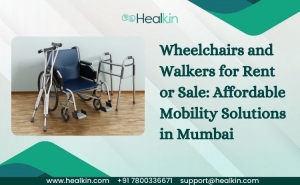 Wheelchairs and Walkers for Rent or Sale: Affordable Mobility Solutions in Mumbai