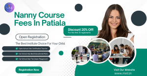 Nanny Course Fees in Patiala: A Complete Guide for Aspiring Caregivers