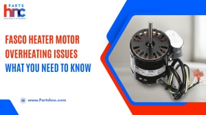 Fasco Heater Motor Overheating Issues: What You Need to Know