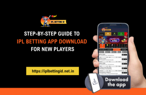 Step-by-Step Guide to IPL Betting App Download for New Players