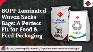 BOPP Laminated Woven Sacks Bags: A Perfect Fit for Food & Feed Packaging