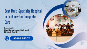  Multi-Specialty Hospital in Lucknow