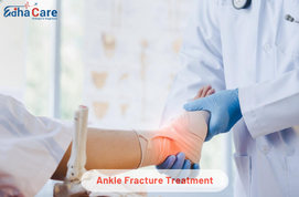 Guide to Ankle Fracture Treatment in India | Affordable Orthopedic Care