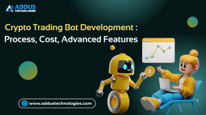 Crypto Trading Bot Development: Process, Cost, Advanced FeaturesCrypto Trading Bot Development: Process, Cost, Advanced Features