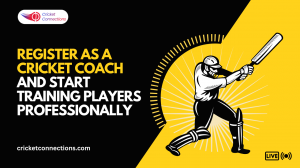 Register as a Cricket Coach and Start Training Players Professionally
