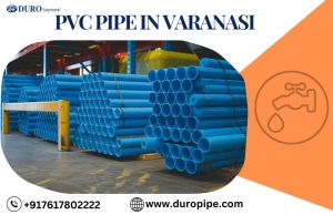 PVC Pipe in Varanasi: The Best PVC Pipe for Homes, Agriculture, and Industries