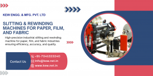 How Slitting and Rewinding Machines Improve Efficiency in Paper, Film, and Fabric Industries