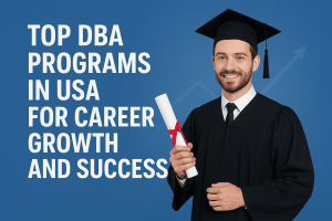 Best DBA Program in USA – Unlock International Recognition & Leadership Growth