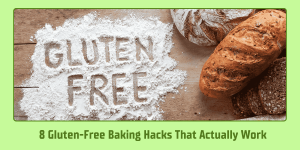 8 Gluten-Free Baking Hacks That Actually Work