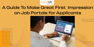 A Guide To Make Great First Impression on Job Portals for Applicants