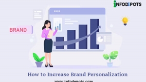 How to Increase Brand Personalization in Business