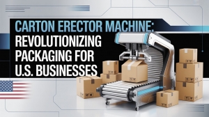 Carton Erector Machine: Revolutionizing Packaging for U.S. Businesses