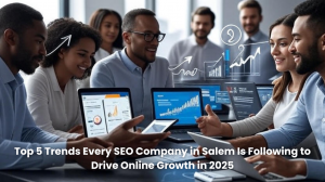 SEO Company in Salem: Top 5 Trends for 2025