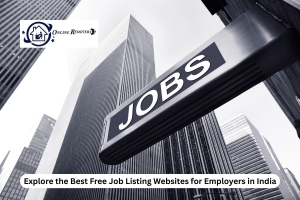 Explore the Best Free Job Listing Websites for Employers in India