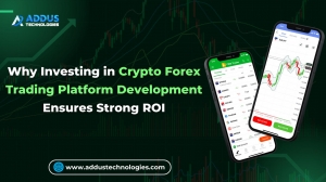 Why Investing in Crypto Forex Trading Platform Development Ensures Strong ROI