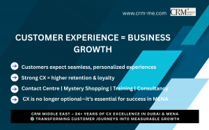 Why Customer Experience Is the Future of Business Growth in the Middle East