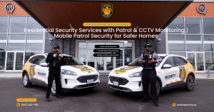 Residential Security Services with Patrol & CCTV Monitoring 