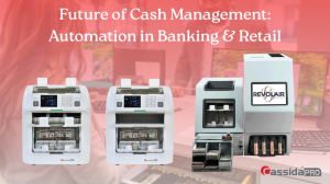 Future of Cash Management: Automation in Banking & Retail