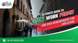 Ultimate Guide to Italy Work Permit and Visa Requirements for Employers (2025)