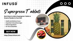 Best Ways to Add a Supergreen Tablet or Greens Powder to Your Diet