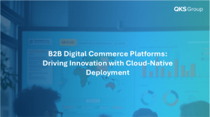 B2B Digital Commerce Platforms: Driving Innovation with Cloud-Native Deployment