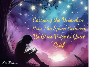 Carrying the Unspoken: How The Space Between Us Gives Voice to Quiet Grief