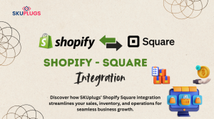 Shopify Square Integration by SKUplugs