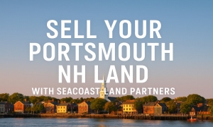 Sell Your Portsmouth NH Land with Seacoast Land Partners