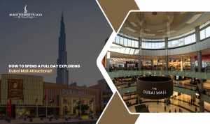 How to Spend a Full Day Exploring Dubai Mall Attractions?