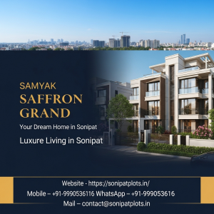 Secure Future with Samyak Saffron Grand Sonipat