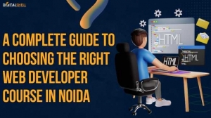 A Complete Guide to Choosing the Right Web Developer Course in Noida