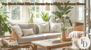 Top Block Print Pillow Covers for a Stylish Summer Home