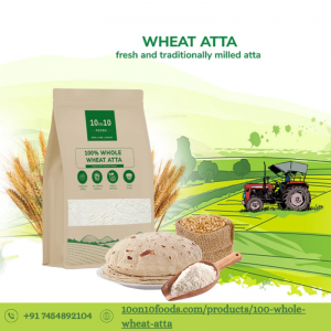 Packaging Matters: How 100% Whole Wheat Atta Stays Fresh | 10on10Foods