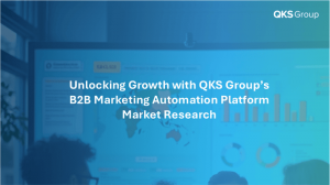 Unlocking Growth with QKS Group’s B2B Marketing Automation Platform Market Research