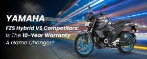 Yamaha FZS Hybrid Vs.Competitors: Is The 10-Year Warranty A Game Changer?