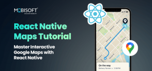 React Native Maps Web: Step-by-Step Guide for Developers