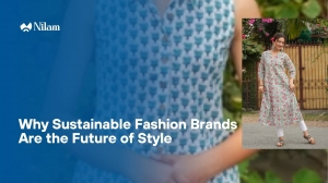 Why Sustainable Fashion Brands Are the Future of Style